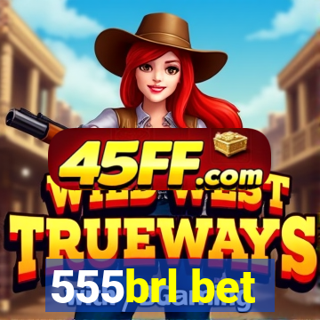 555brl bet